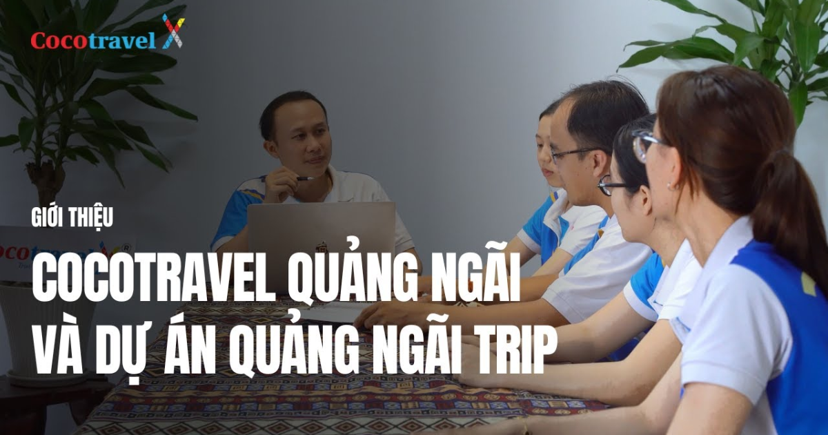 Cocotravel - Kinh nghiệm vững vàng, dịch vụ đồng bộ, đội ngũ chuyên nghiệp
